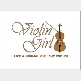 Violin Girl like a normal girl but cooler Posters and Art